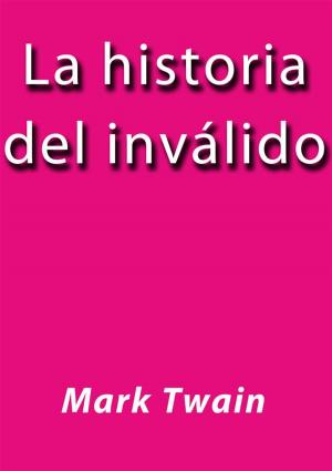 Cover of the book La historia del invalido by Mark Twain, black Horse Classics