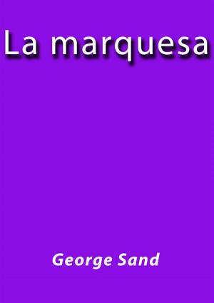 Cover of the book La marquesa by George Sand