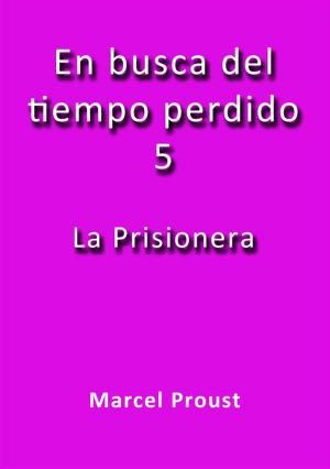 Cover of the book La prisionera by Marcel Proust