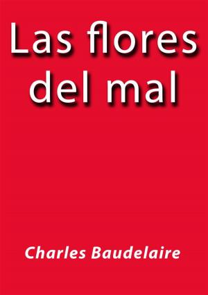 Cover of the book Las flores del mal by Charles Baudelaire