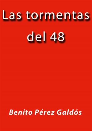 Cover of the book Las tormentas del 48 by Benito Pérez Galdós