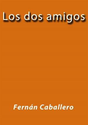 Cover of the book Los dos amigos by Charles Dickens