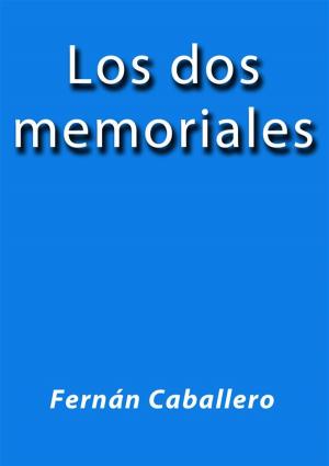 Cover of the book Los dos memoriales by Fernán Caballero