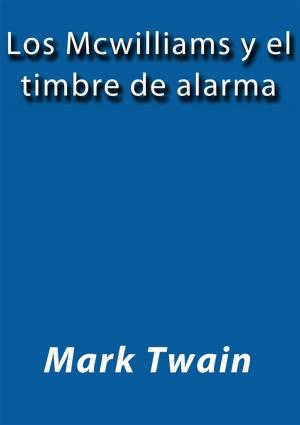 Cover of the book Los McWilliams y el timbre de alarma by Mark Twain, black Horse Classics