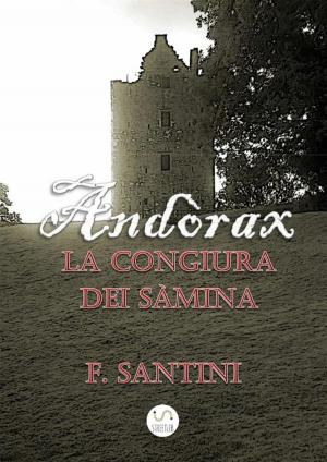 Cover of the book Andòrax - La congiura dei sàmina by Andrew P M Yiallouros
