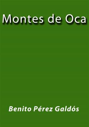 Cover of the book Montes de Oca by Benito Pérez Galdós