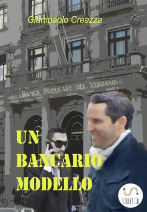 Cover of the book Un Bancario Modello by John Lansing