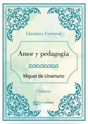 Cover of the book Amor y pedagogía by Jean Aicard