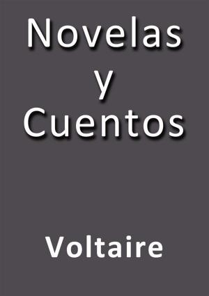 Cover of the book Novelas y cuentos by Voltaire