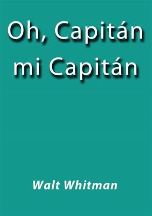 Book cover of Oh capitan mi capitan