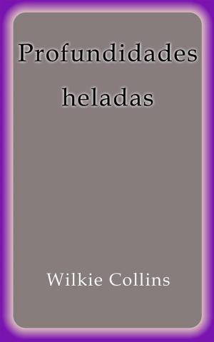 Cover of the book Profundidades heladas by Sara Dimerman