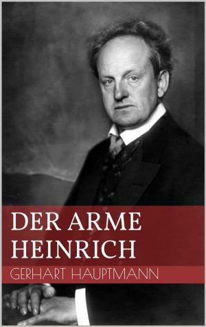 Cover of the book Der arme Heinrich by Franz Kafka