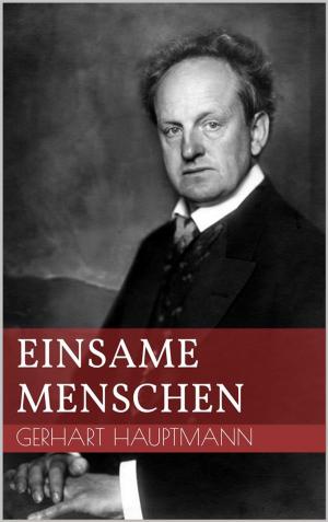Cover of the book Einsame Menschen by Jemma Thorne