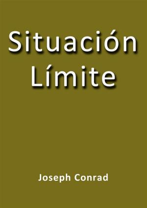 Cover of the book Situacion limite by Joseph Conrad, Francesco Francis