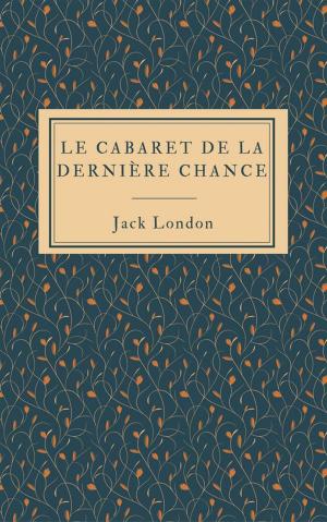 bigCover of the book Le cabaret de la Dernière Chance by 