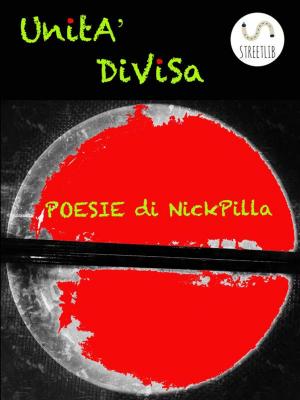 Cover of the book Unità Divisa by Ignazio Presti