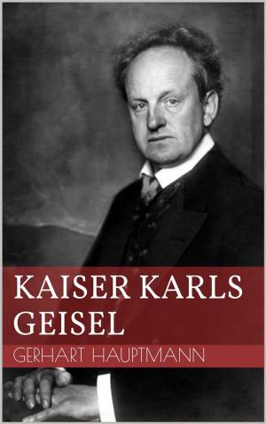 Cover of the book Kaiser Karls Geisel by Rudyard Kipling