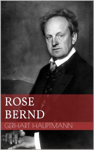 Cover of the book Rose Bernd by Ernst Theodor Amadeus Hoffmann