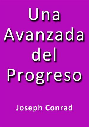 Cover of the book Una avanzada del progreso by Joseph Conrad