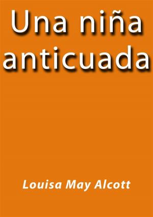 Cover of Una niña anticuada