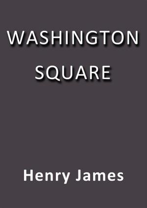 Cover of the book Washington Square by Henry James