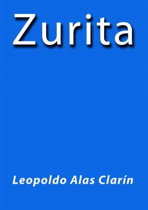 Cover of the book Zurita by Leopoldo Alas Clarín