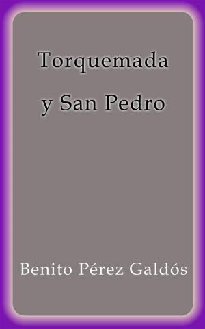 Cover of the book Torquemada y San Pedro by Benito Pérez Galdós