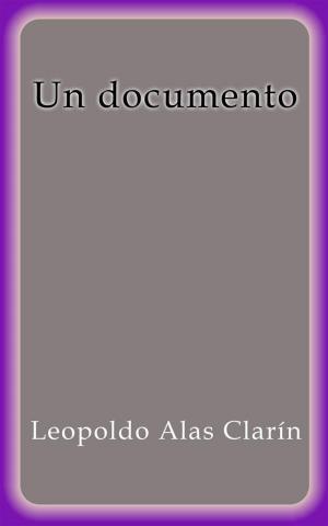 Cover of the book Un documento by Leopoldo Alas Clarín