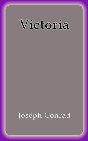 Cover of the book Victoria by Joseph Conrad, Francesco Francis