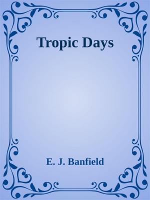 Cover of the book Tropic Days by Dean Wesley Smith