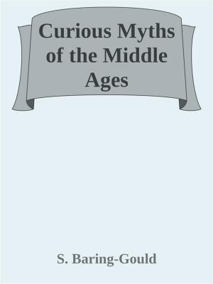 Book cover of Curious Myths of the Middle Ages