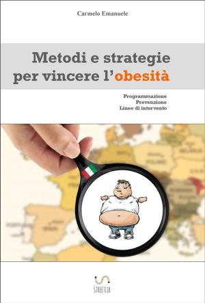 Book cover of Metodi e strategie per vincere l'obesità