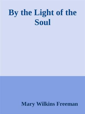 Book cover of By the Light of the Soul