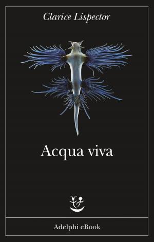 Cover of the book Acqua viva by Roberto Bolaño