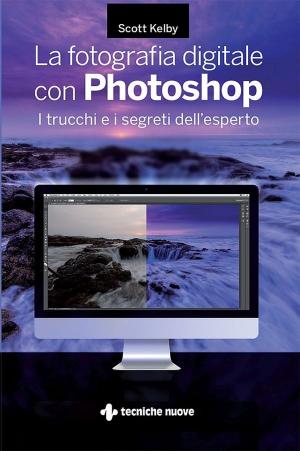 Cover of the book La fotografia digitale con Photoshop by Damian Ryan, Calvin Jones