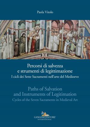 Cover of the book Percorsi di salvezza e strumenti di legittimazione - Paths of Salvation and Instruments of Legitimation by Sergio Poretti