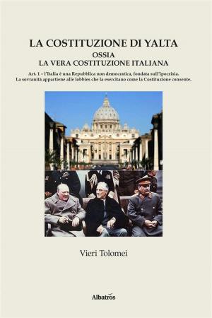 Cover of the book La Costituzione di Yalta by Marco Lanternino