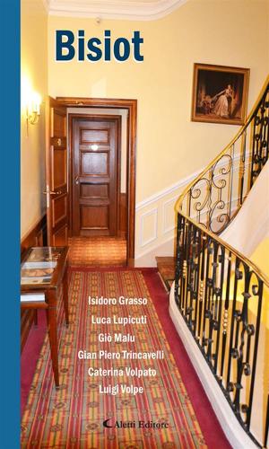 Cover of the book Bisiot by Carla Silla, Ima Pasquadibisceglia, Nikollë Loka, Rossella Fortunato, Liliana Buongiorno, Anna Rita Bianconi