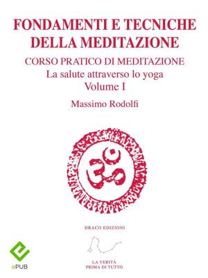 Cover of the book Fondamenti e Tecniche della Meditazione by Luiz Bras