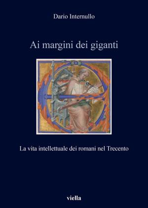 Cover of the book Ai margini dei giganti by Tiziana Maria Di Blasio, Jacques Le Goff