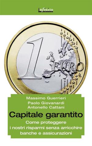 Cover of the book Capitale garantito by Luca Leone, Carla Del Ponte