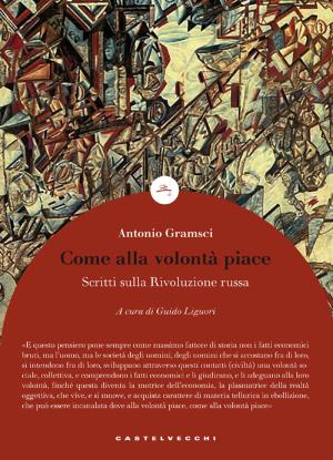 Cover of the book Come alla volontà piace by Pierre Rosanvallon