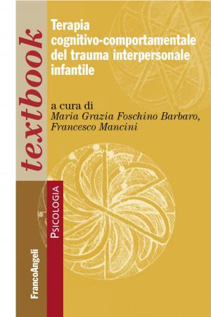 Cover of the book Terapia cognitivo-comportamentale del trauma interpersonale infantile by Robert G. Lee