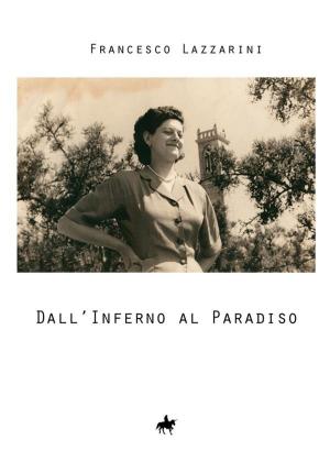Cover of the book Dall'Inferno al Paradiso by Shaun Parker