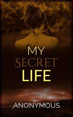 Cover of the book My secret life by Rosanna Cattarossi, Paola Rossi, Cristina Zanzaro
