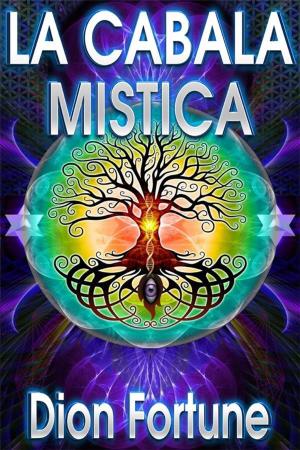 Cover of the book La cabala mistica by J. H. Tilden, M.D.