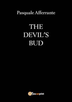Cover of the book The Devil's Bud by Oriana Scuderi