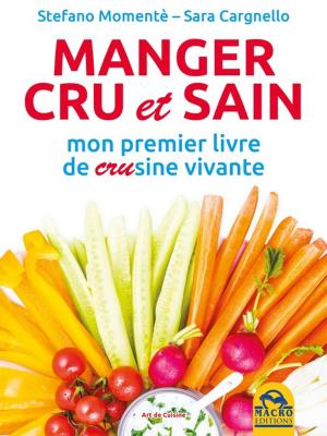 Cover of the book Manger cru et sain by Sabrina Mugnos