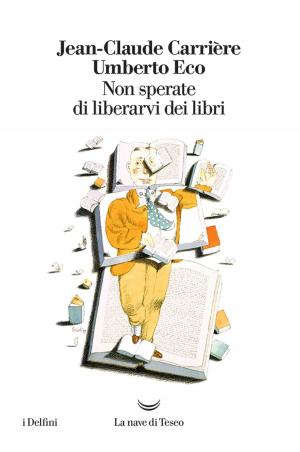 Cover of the book Non sperate di liberarvi dei libri by Giuseppe Civati