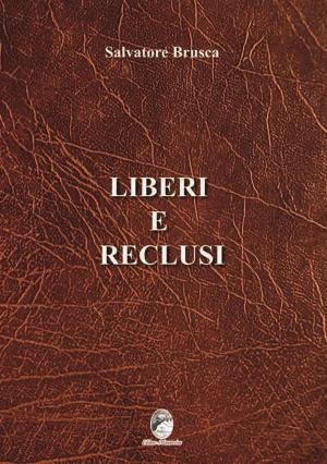 Book cover of Liberi e Reclusi